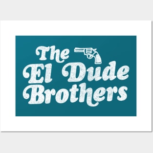 The El Dude Brothers Posters and Art